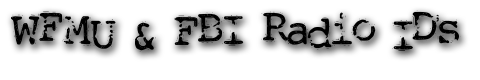 WFMU & FBI Radio ID’s